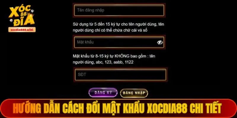 Các bước chi tiết cách đổi mật khẩu Xocdia88
