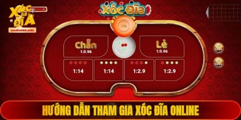 Hướng dẫn tham gia xóc đĩa online tại XOCDIA88